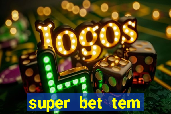 super bet tem pagamento antecipado